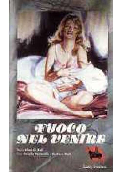 Fuoco nel ventre