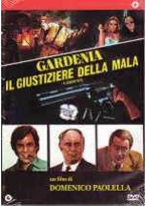 Gardenia - Il Giustiziere della Mala 