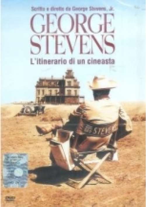 George Stevens - L'Itinerario di un cineasta