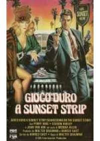 Gioco duro a Sunset Strip