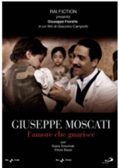 Giuseppe Moscati - L'Amore che guarisce