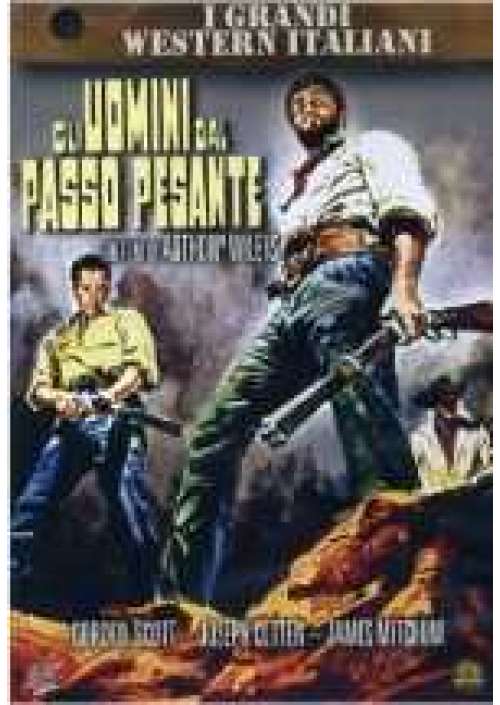 Gli Uomini dal passo pesante 