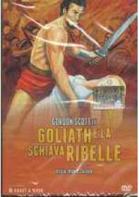 Goliath e la schiava ribelle