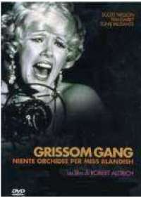 Grissom Gang - Niente Orchidee per...