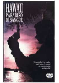 Hawaii – Paradiso di sangue