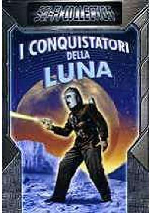 I Conquistatori Della Luna