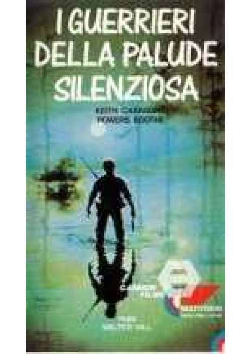 I Guerrieri della palude silenziosa