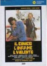 Il Cinico, l'infame e il violento 