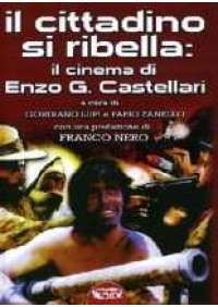 Il Cittadino si ribella: Il Cinema di Enzo G. Castellari 