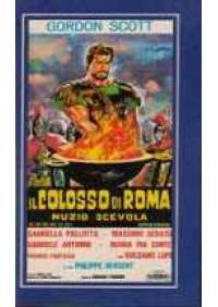 Il Colosso di Roma - Muzio Scevola