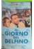 Il Giorno del Delfino