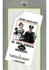 Il Mio amico Benito