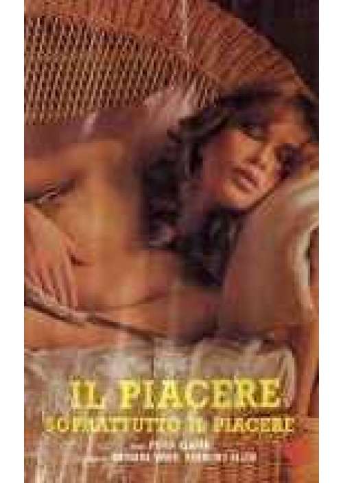 Il Piacere soprattutto il piacere