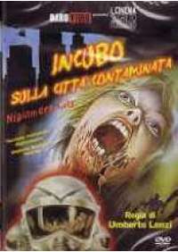 Incubo sulla citta' contaminata 