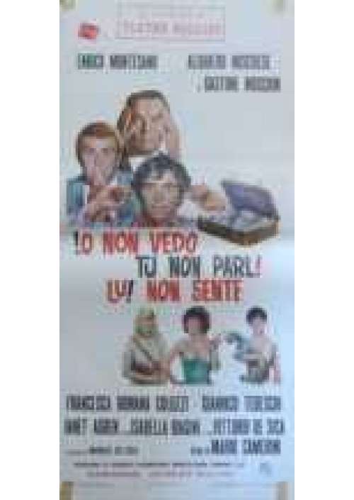 Io non vedo, tu non parli, lui non sente