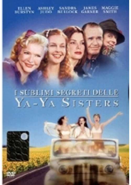I Sublimi segreti delle Ya-Ya Sisters
