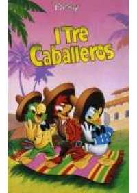 I Tre Caballeros