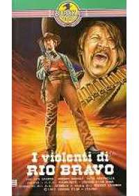 I Violenti di Rio Bravo