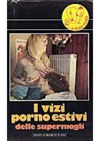 I Vizi porno estivi delle Super Mogli