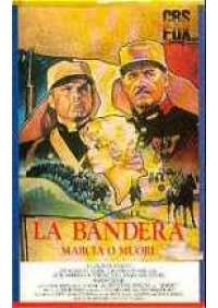 La Bandera, marcia o muori