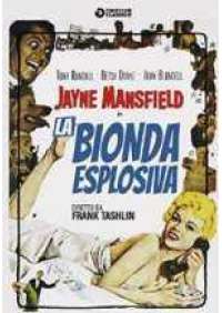 La Bionda esplosiva