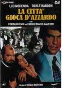 La Citta' gioca d'azzardo 