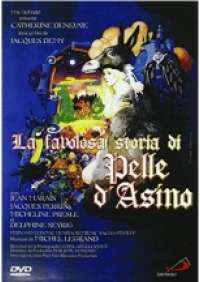 La Favolosa storia di Pelle D'Asino