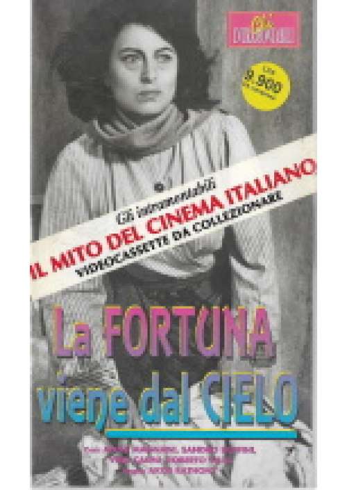 La Fortuna viene dal cielo