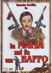 La Mafia mi fa un baffo 