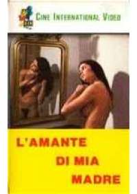 L'Amante di mia madre