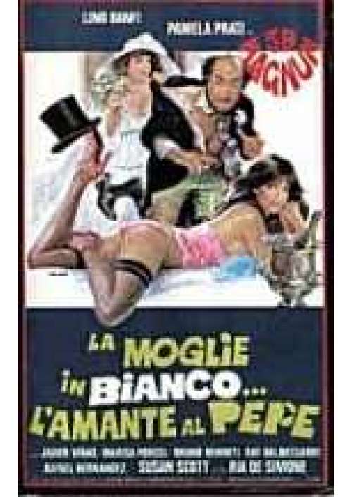 La Moglie in bianco, l'amante al pepe