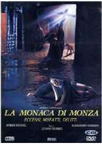 La Monaca di Monza, eccessi, misfatti... 