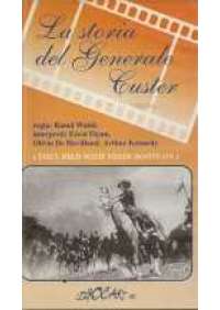 La Storia del generale Custer