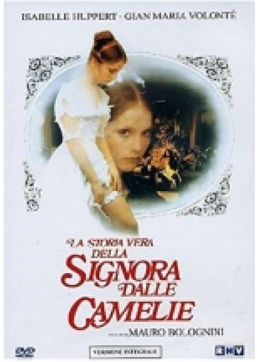 La Storia vera della Signora dalle Camelie