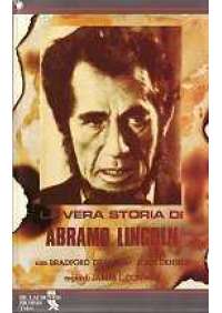 La Vera storia di Abramo Lincoln