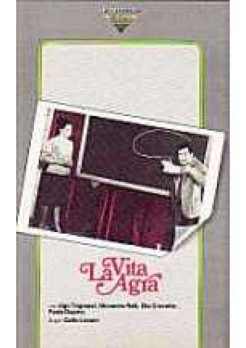La Vita agra