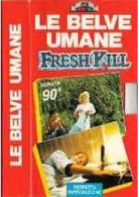 Le Belve umane - Fresh Kill