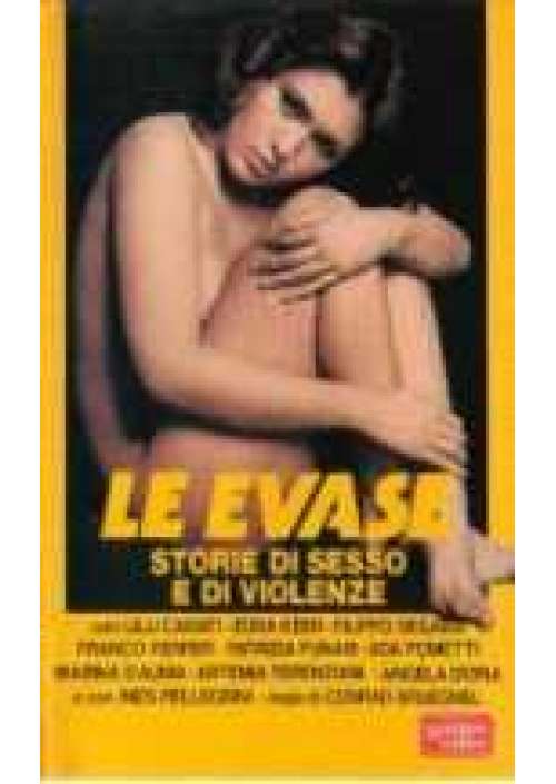 Le Evase - Storie di sesso e di violenze