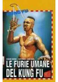 Le Furie umane del Kung fu