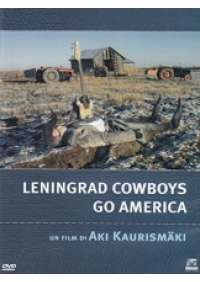 Leningrad cowboys go America