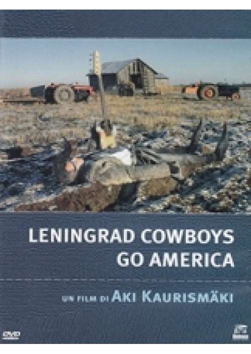 Leningrad cowboys go America