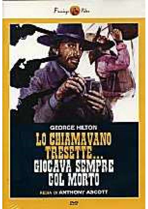 Lo Chiamavano Tresette, giocava sempre col morto  
