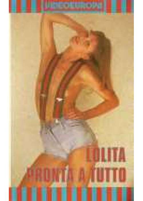 Lolita pronta a tutto