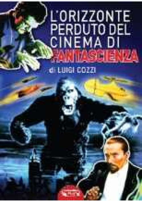 L'Orizzonte perduto del cinema di fantascienza 