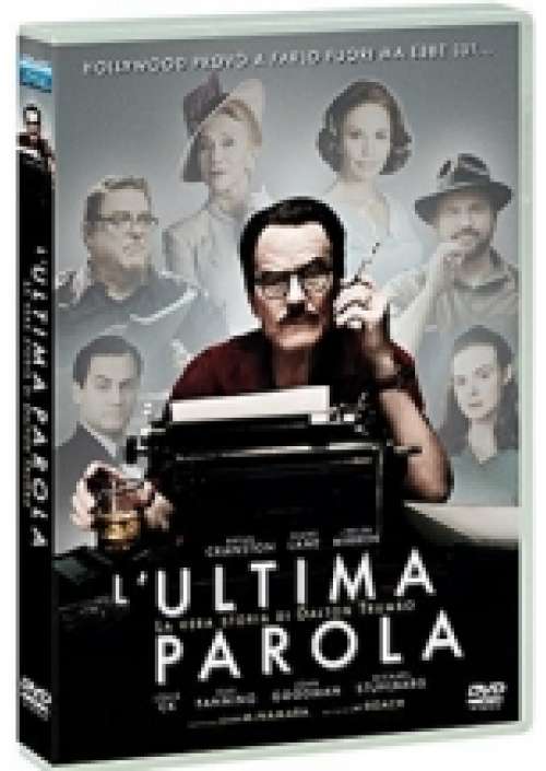 L'Ultima parola - La Vera storia di Dalton Trumbo