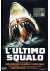 L'Ultimo squalo 