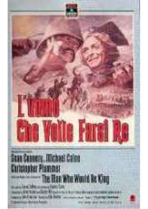 L'Uomo che volle farsi re