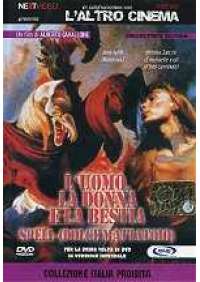 L'Uomo, la donna e la bestia (Spell dolce mattatoio)