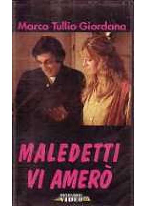 Maledetti vi amerò