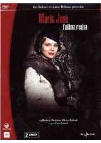 Maria Josè - L'Ultima Regina (2 dvd)
